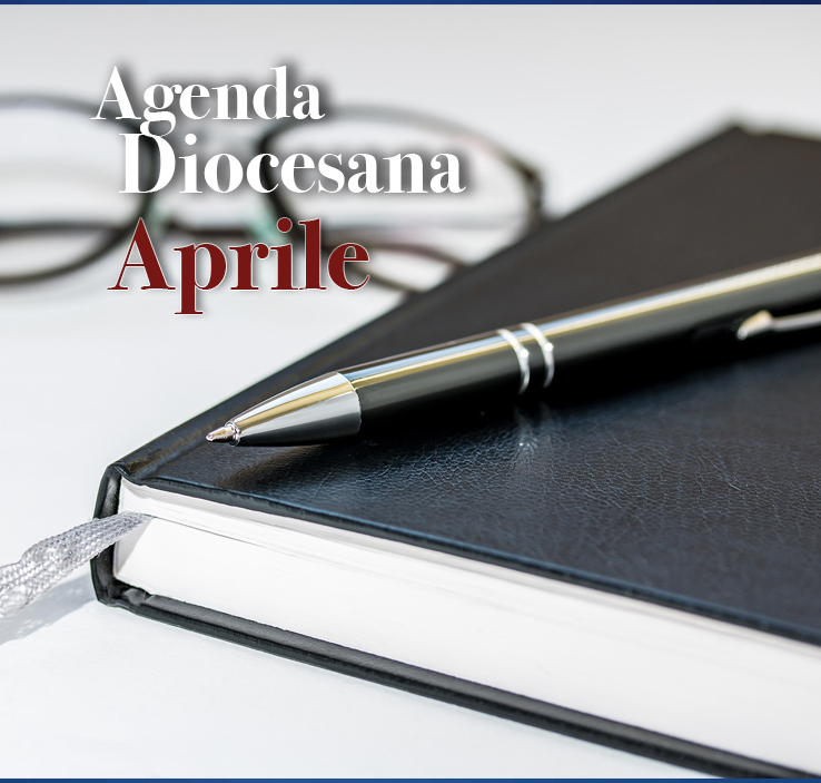 Agenda Diocesana Aprile 2018