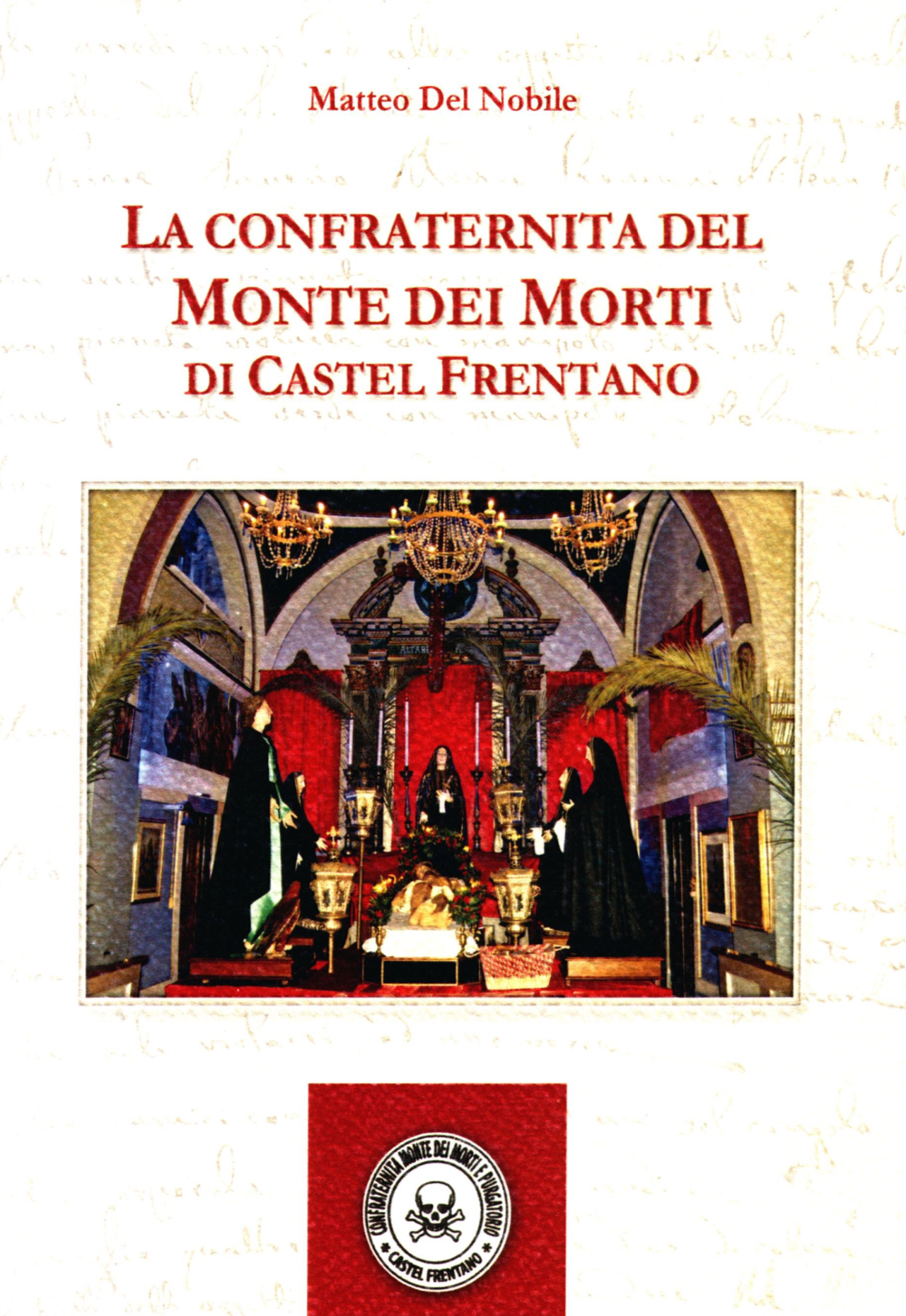 Presentazione libro: La Confraternita del Monte dei Morti di Castel Frentano
