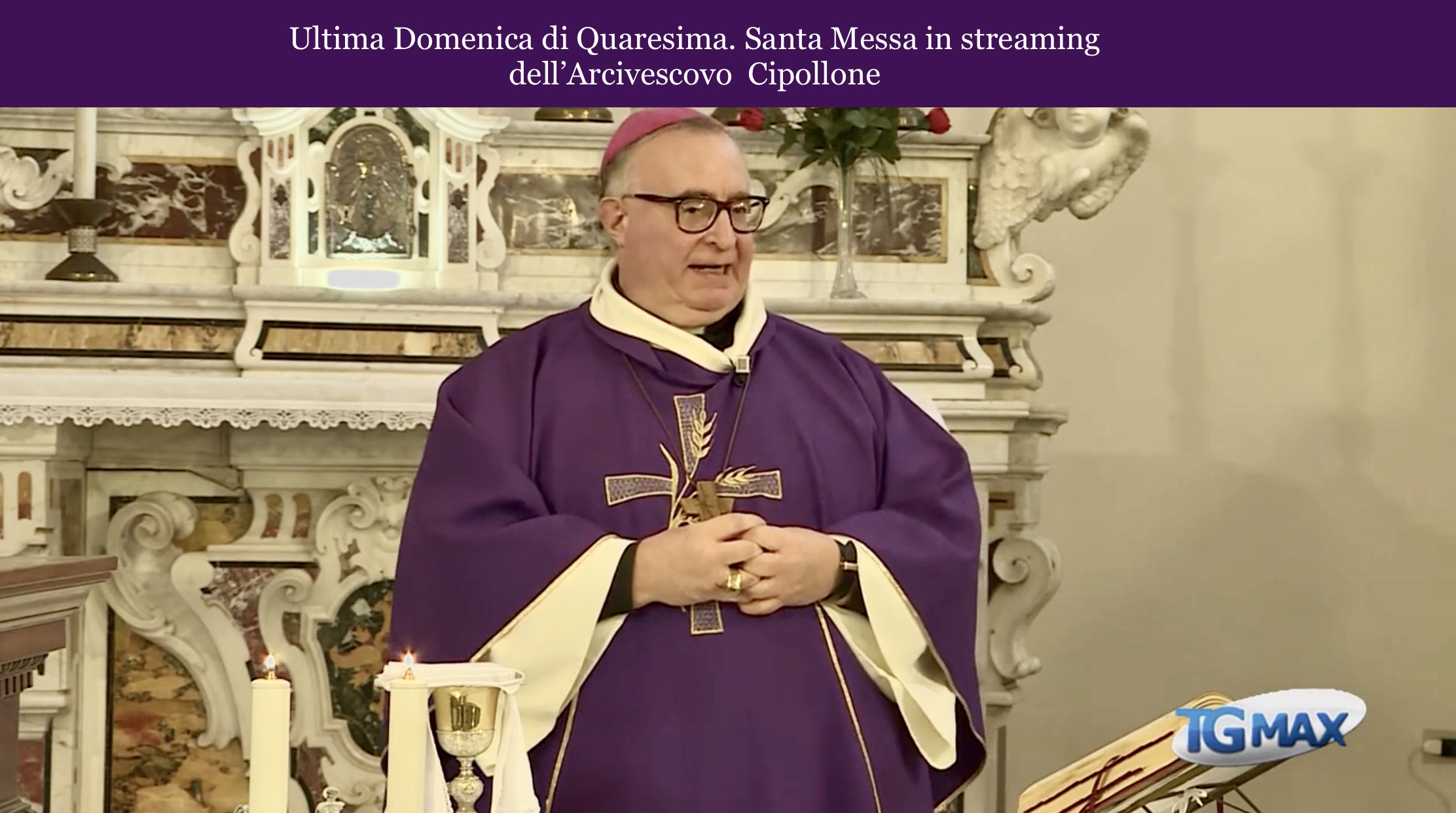 Messa in streaming Arcivescovo Cipollone – quinta Domenica di Quaresima
