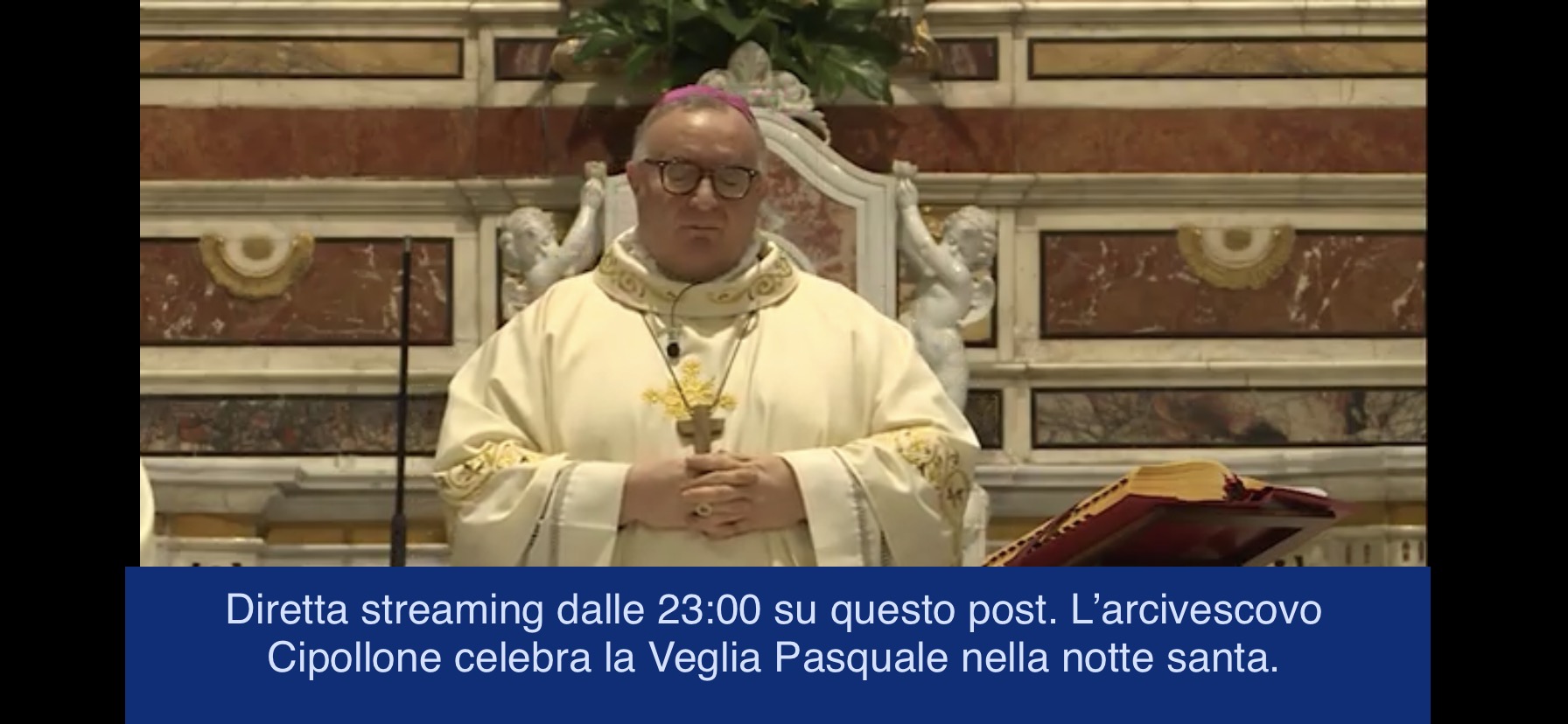 Diretta streaming dalle 23:00 su questo post. L’arcivescovo Cipollone celebra la Veglia Pasquale nella notte