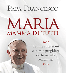 Maria, mamma di tutti